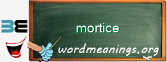 WordMeaning blackboard for mortice